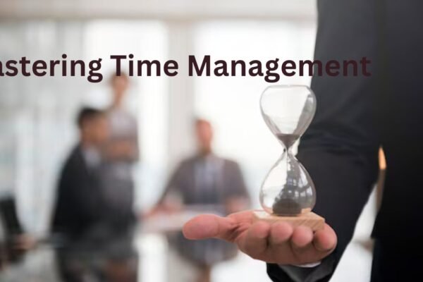 Mastering Time Management