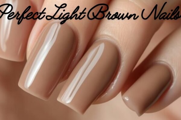 Perfect Light Brown Nails