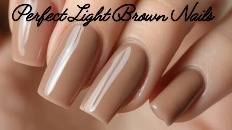 Perfect Light Brown Nails