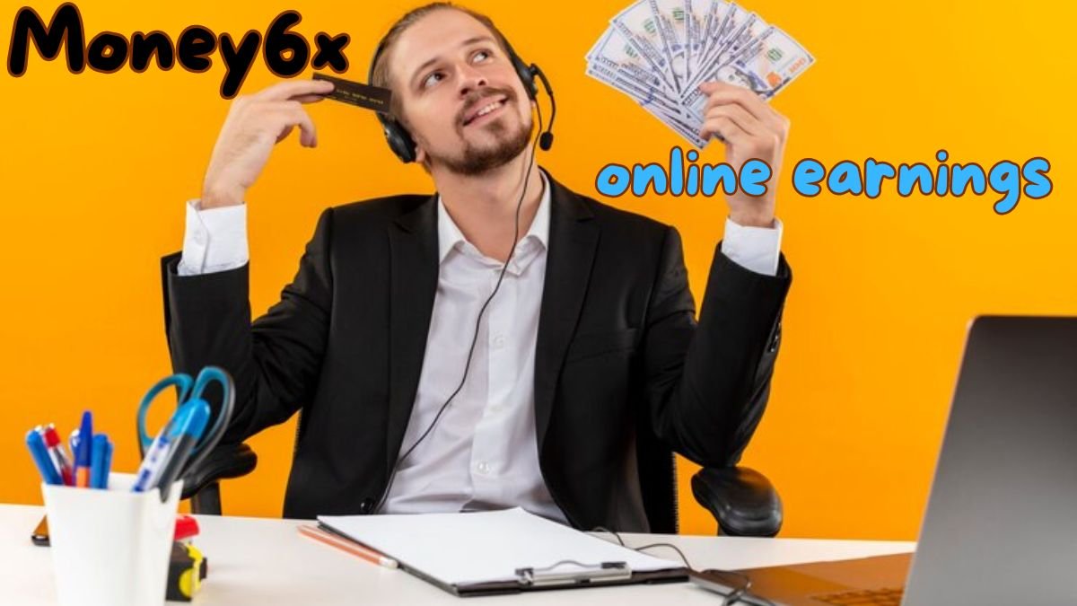 Money6x online earnings